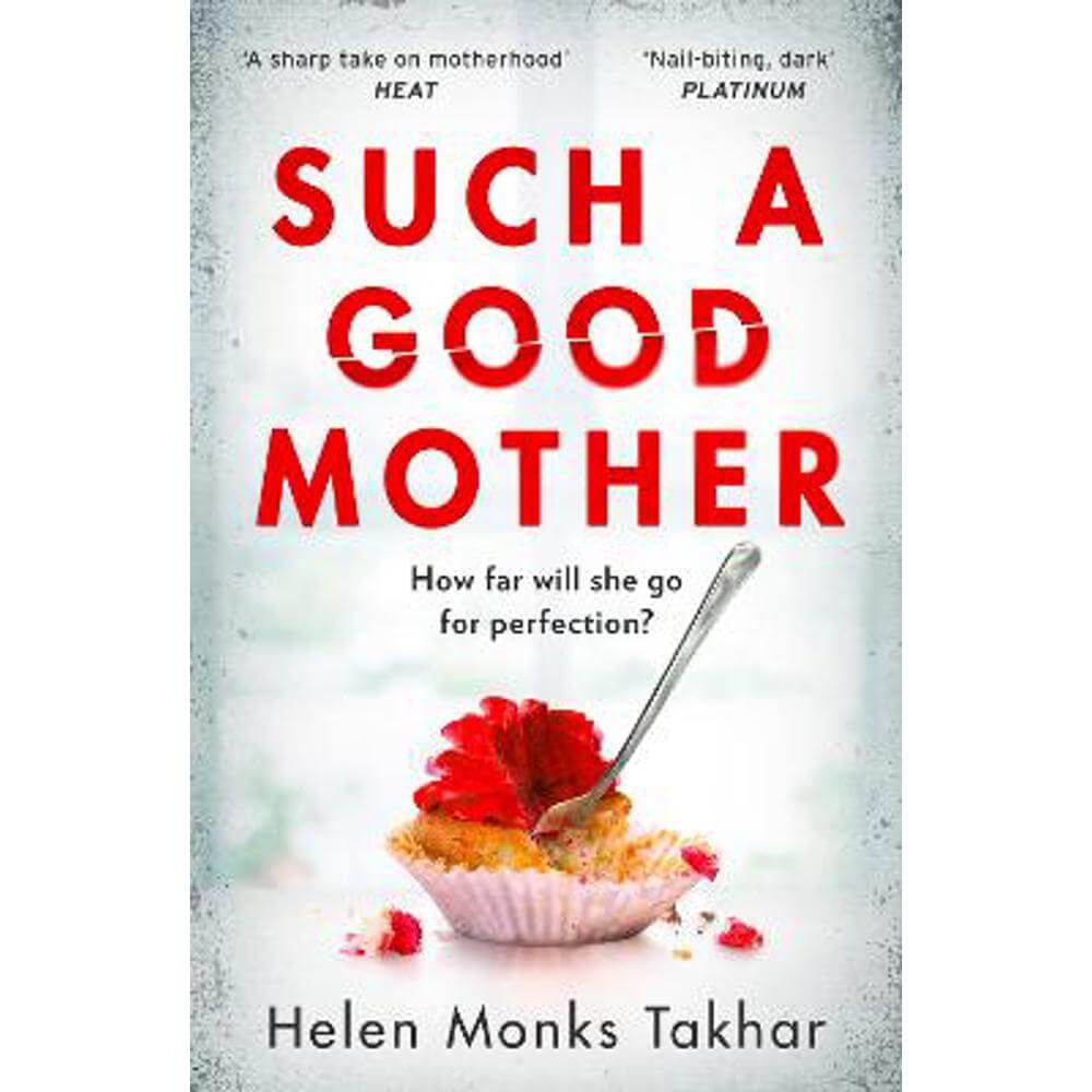 Such a Good Mother (Paperback) - Helen Monks Takhar